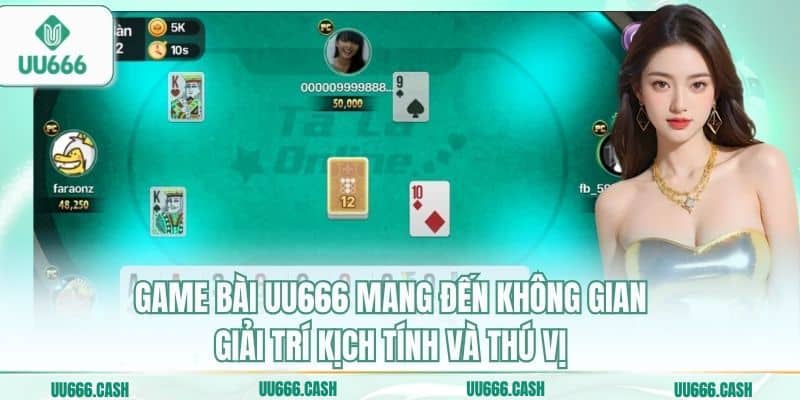 Game Bài UU666 2 Game bài UU666 mang đến không gian giải trí kịch tính và thú vị
